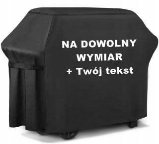 Kryt na gril - Pokrytie grilu akékoľvek rozmery a nápis
