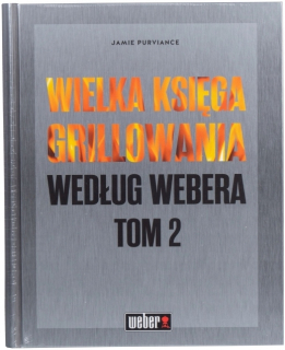 Weber Wielka Book of Grilling Zväzok 2